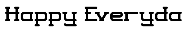Happy Everydays Day font preview